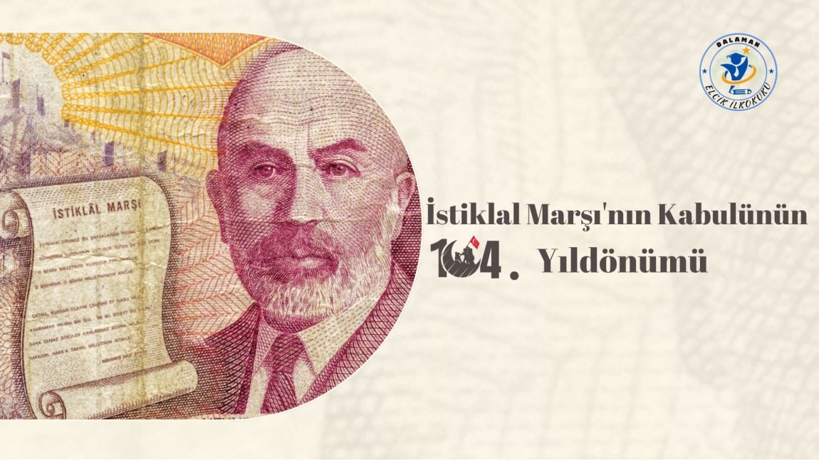 İSTİKLAL MARŞI'NIN KABULÜ VE MEHMET AKİF ERSOY'U ANMA GÜNÜ
